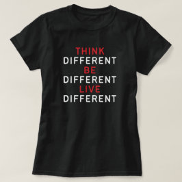 Motivierend Zitate, Anderer T - Shirt denken