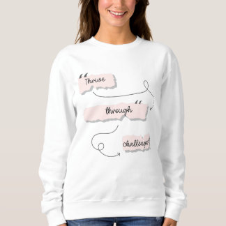 Motivierend Zitate Inspirationssätze Sweatshirt