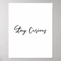 Motivierend Zitate Poster, Wall Art Bleibe neugier