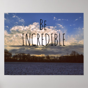 Motivierend Zitate sind unglaublich Poster