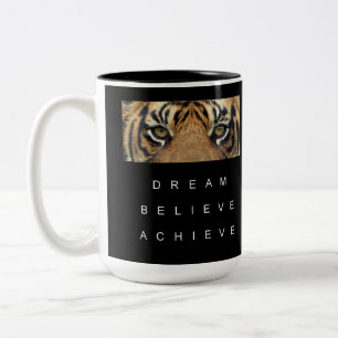 Motivierend Zitatstraum glauben, Tigeraugen zu err Zweifarbige Tasse