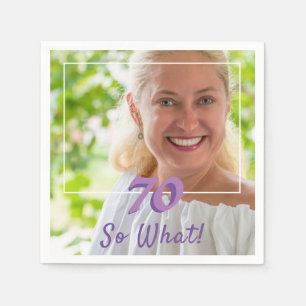 Motivierend zum 70. Geburtstag Foto hinzufügen So  Serviette