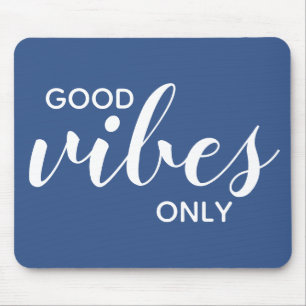Motivierender Spruch Gute Vibes Nur Blau & Weiß Mousepad