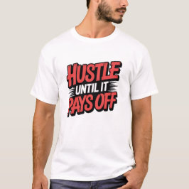 motivierender Spruch T-Shirt