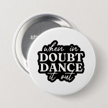 Motivierender Tanz-Zitat-Button