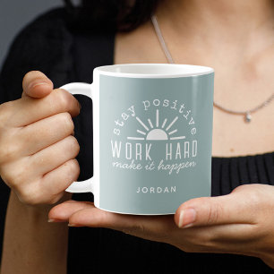 Motivierendes positives Zitat mit beliebigem Namen Kaffeetasse