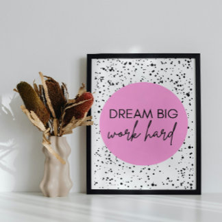 Motivierendes Poster 'Dream Big, Work Hard' 