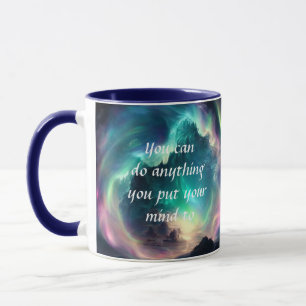 Motivierendes Zitat: Glaube an dich selbst Galaxy Tasse