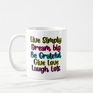 Motivierendes Zitat Lebe einfach Träume geben Lieb Kaffeetasse
