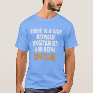 Motivierendes Zitat über spezielles Retro T-Shirt