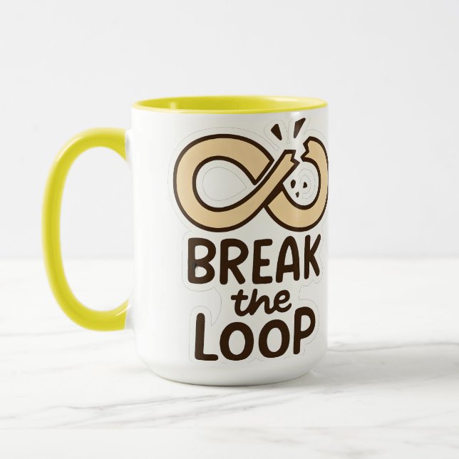 Motivtasse "Break the Loop" aus Keramik Tasse (Links)