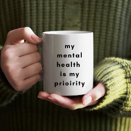 Motivtasse für psychische Gesundheit für Selbstlie Kaffeetasse
