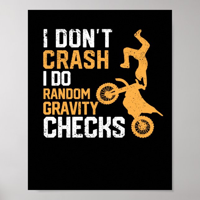 Motocross Dirt Bike I Don't Crash I Do Random Poster (Vorne)