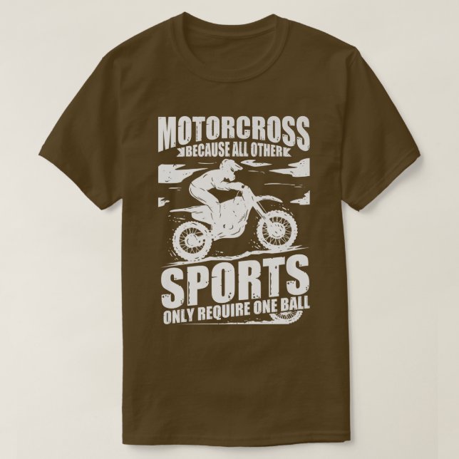 Motocross Dirt Biker, weil andere Sportarten erfor T-Shirt (Design vorne)