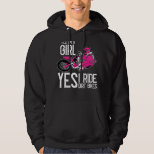 Motocross Ja, ich bin ein Mädchen und ja, ich fahr Hoodie