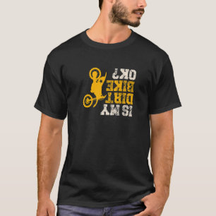 Motocross oben ist mein trotter Bike Dirt Biker T-Shirt
