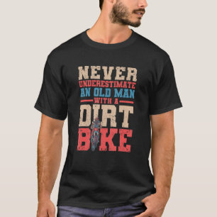 Motocross unterschätzt niemals einen alten Mann mi T-Shirt