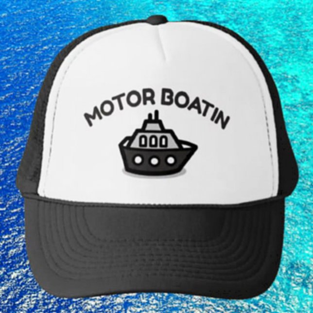 Motor Boatin' Trucker Hat - Spaß sarkastisch Truckerkappe (Von Creator hochgeladen)