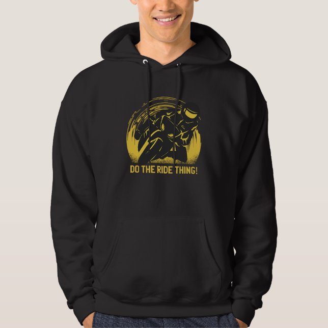 Motorbike riding Do the ride thing! Hoodie (Vorderseite)