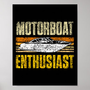 Motorbootbegeisterte Motorbootmotorboote Motorbo Poster