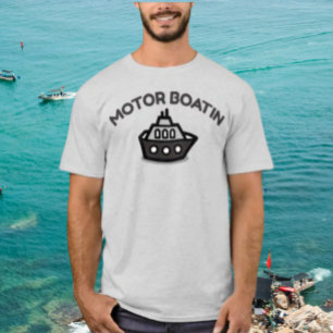 Motorboot'Funny Boat Shirt