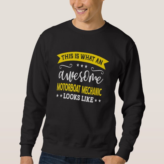 Motorbootmechaniker Jobtitel Mitarbeiter Motorboot Sweatshirt (Vorderseite)