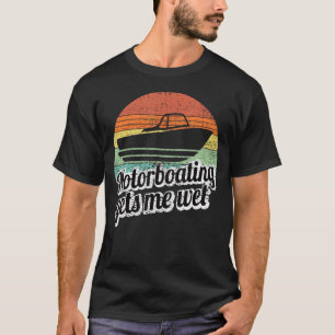 Motorbootsport bringt mich zum Motorbootführer T-Shirt