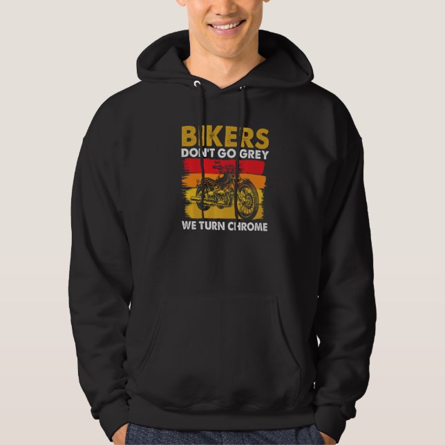 Motorcycle Saying - Bikers Don't Go Grey We Turn C Hoodie (Vorderseite)