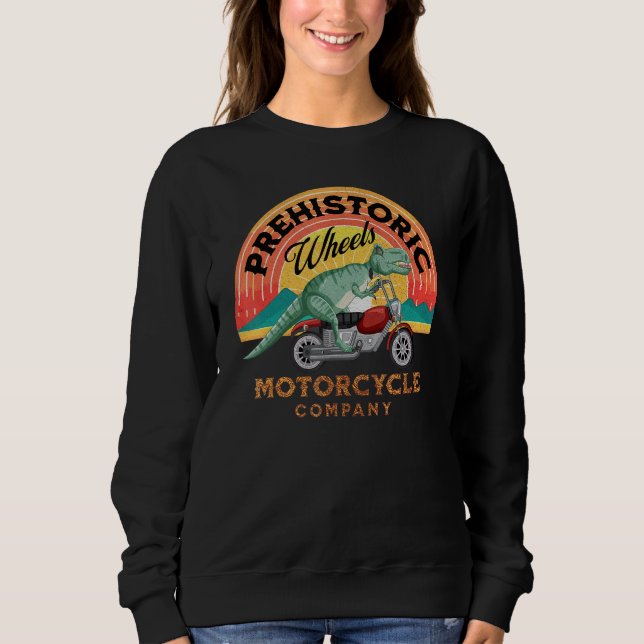 Motorcycle T-Rex Prehistoric Wheels Motorcycle Com Sweatshirt (Vorderseite)