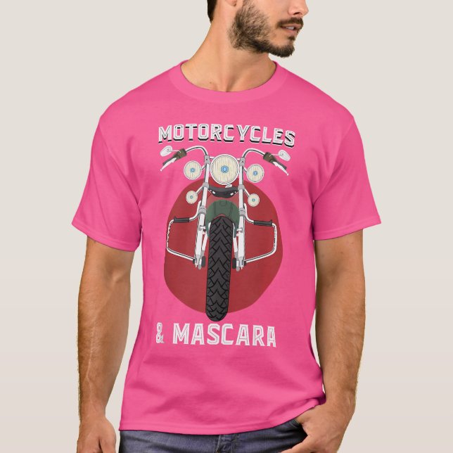 Motorcycles And Mascara Funny Motorbike Rider Wome T-Shirt (Vorderseite)