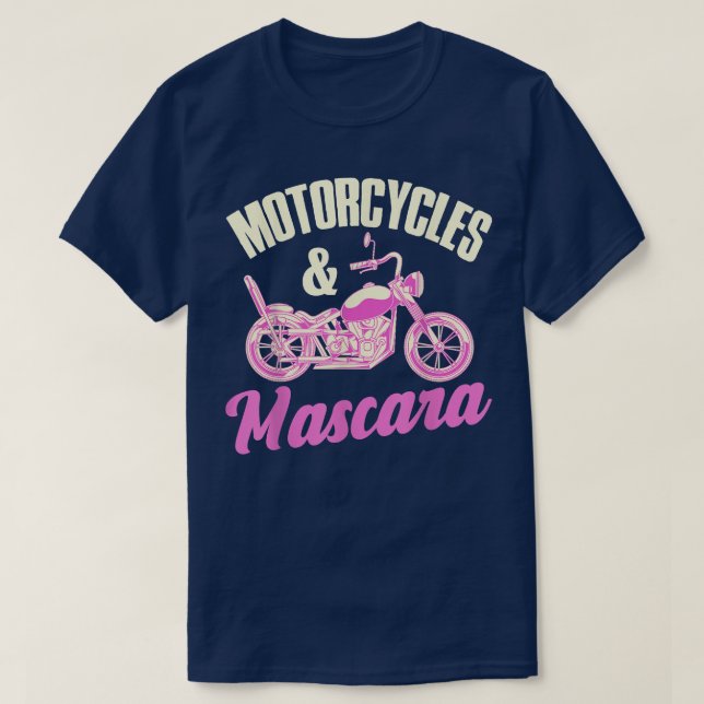 Motorcycles And Mascara Funny Motorbike Riding Wom T-Shirt (Design vorne)