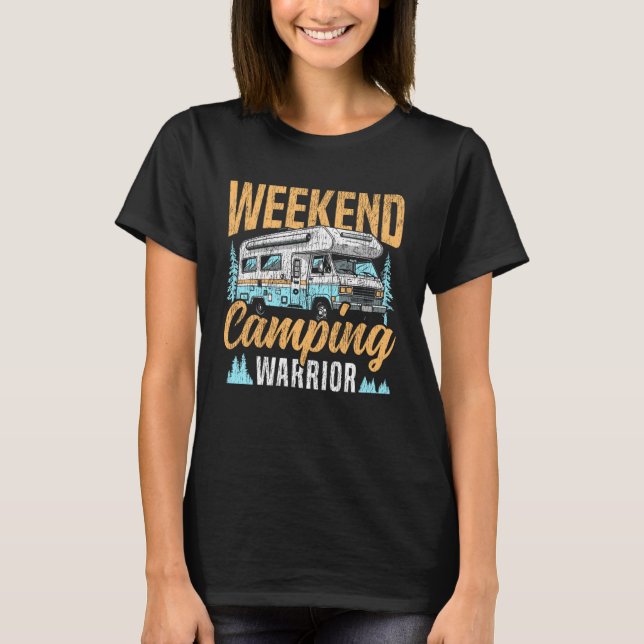 Motorhome Camping Retro Weekend Camping Warrior T-Shirt (Vorderseite)