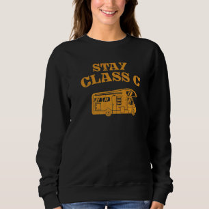 Motorhome Rv Camping Bleibe Klasse C Campground Sweatshirt