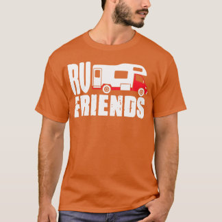 Motorhome Rv Camping Camper Rv Freunde lustig T-Shirt