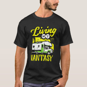 Motorhome Rv Camping Leben Mein Vantasy-Camper Van T-Shirt