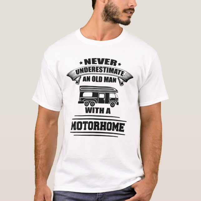 Motorhome unterschätzt nie ein altes Motorheim T-Shirt (Vorderseite)