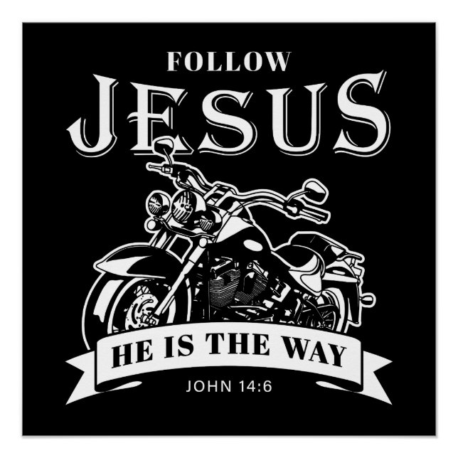 Motorrad Christlich Biker John 14:6 folgen Jesus Poster (Vorderseite)