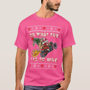 Motorrad Oh, was Spaß es ist zu fahren Ugly Xmas C T-Shirt