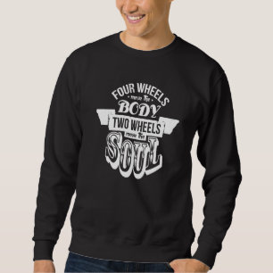 Motorrad Vier Räder Bewegung Körper Zwei Bewegung Sweatshirt