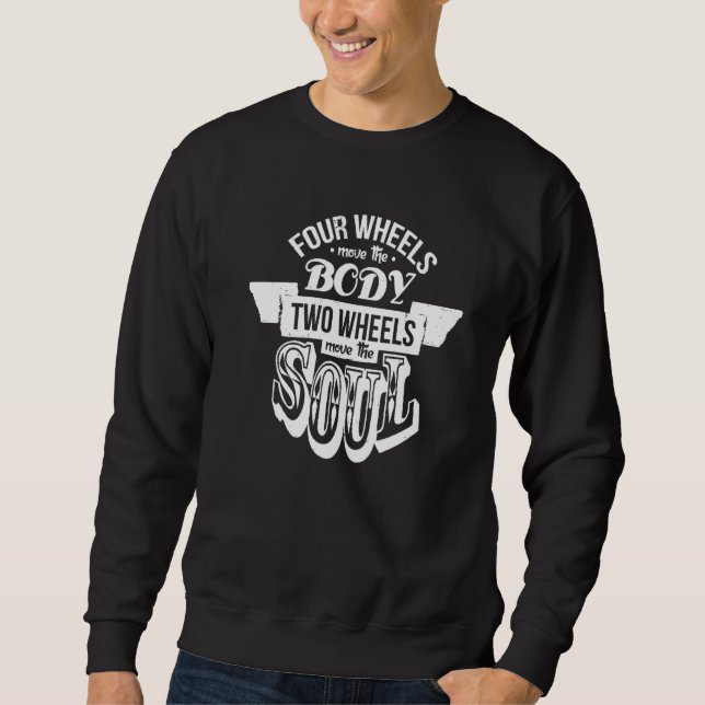 Motorrad Vier Räder Bewegung Körper Zwei Bewegung Sweatshirt (Vorderseite)