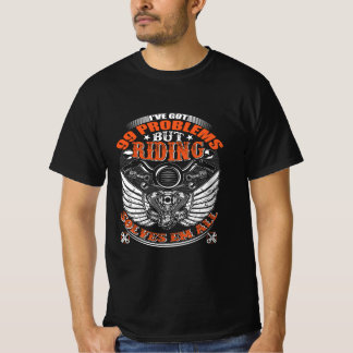 Motorradt-T-Shirt, The Got 99 Problems. T-Shirt