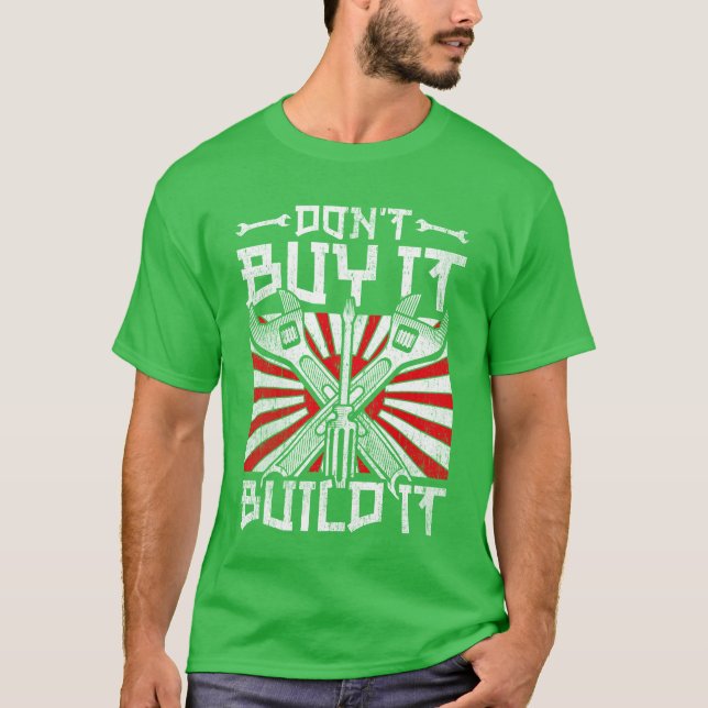 Motorsport Caruning Dont Buy It Build It funny T-Shirt (Vorderseite)