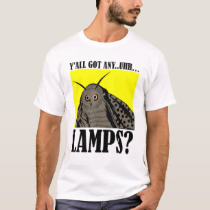 Motten Meme Yall Got jeden UHH Lampen Zitat T-Shirt