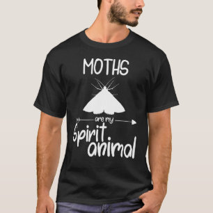 Motten sind mein Geisttier für Männer Frauen Insek T-Shirt
