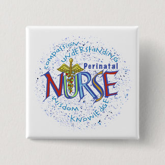 Motto der perinatalen Krankenschwester Button