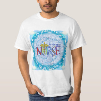 Motto der perinatalen Krankenschwester T-Shirt