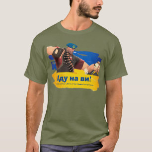 Motto der ukrainischen Spezialeinheiten: "Іду на в T-Shirt