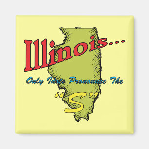 Motto Illinois IL ~ nur Idioten sprechen das "S " Magnet