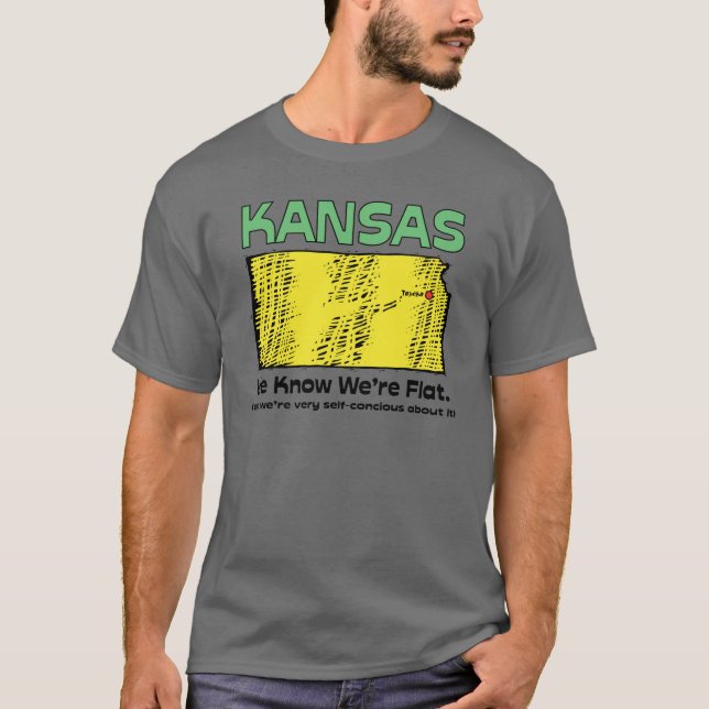 Motto Kansas KS ~, das wir kennen, dass wir flach T-Shirt (Vorderseite)