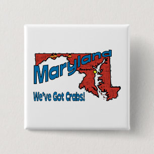 ~ Motto Maryland MD US haben wir Krabben Button